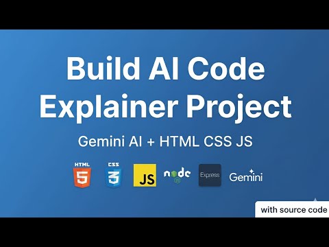 Build AI Code Explainer Project using HTML CSS JavaScript in Hindi | Google Gemini API | With Code
