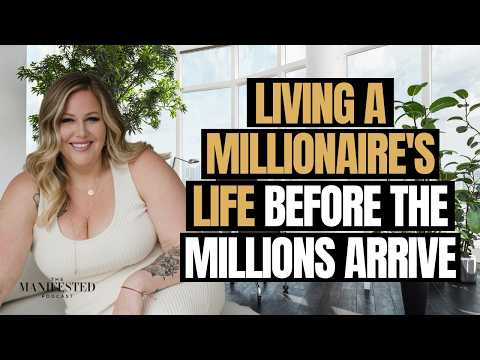 The Millionaire Mindset: How to Embody Abundance Before It Arrives