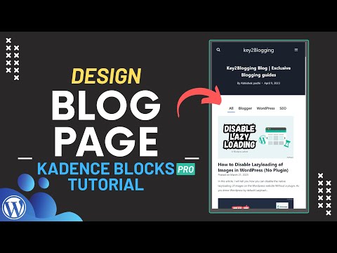 How to Design a Blog page in Wordpress using Kadence Blocks Pro