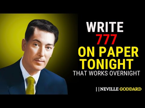Write 777 On Paper Tonight Watch What Happens - Neville Goddard Motivation