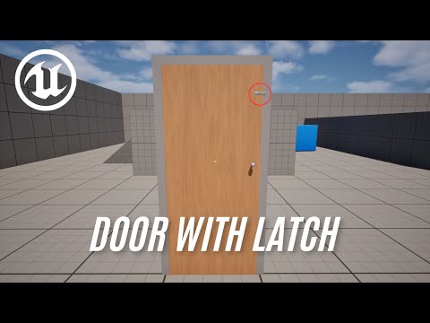 How to make a door with latch - UE5 Tutorial