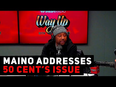 Maino Addresses 50 Cent’s Issue With the “Let’s Rap About It” Podcast Documentary Convo