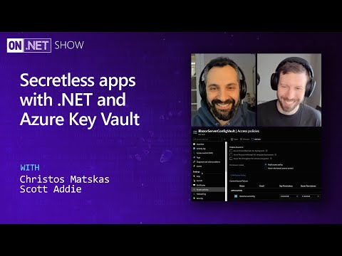Secretless apps with .NET and Azure Key Vault