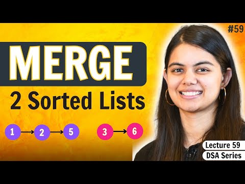 Merge Two Sorted Lists | DSA Series by @shradhaKD
