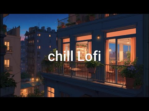 Lofi Study Balcony 🌃 Soft Chill Beats for Deep Concentration