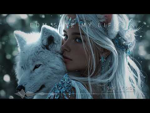 "SIDE BY SIDE" - Steyyx, LUNA, Jetason ♪ EDM Saves My Life