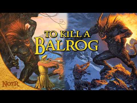 The Duels of the Balrogs | Tolkien Explained