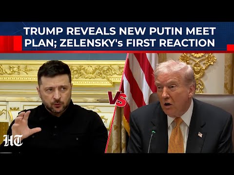 Hours After Trump Reveals New Putin Meeting Plan, Zelensky's 1st Reaction On Camera| Ukraine,Russia