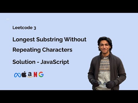 Longest Substring Without Repeating Characters - Leetcode 3 - Solution - JavaScript