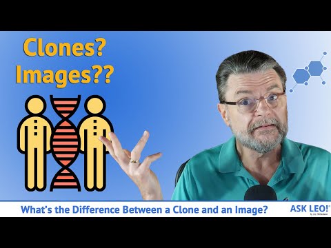 What's the Difference Between a Clone and an Image?
