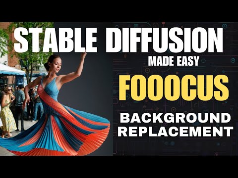 Stable Diffusion - Background Replacement with Fooocus Inpainting