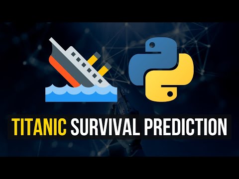 Titanic Survival Prediction in Python - Machine Learning Project