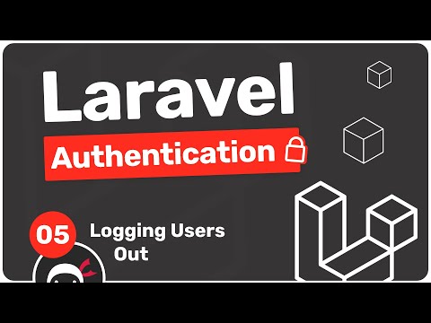 Laravel Authentication Tutorial #5 - Logging Users Out