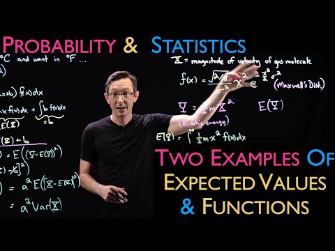 Two Examples of Expected Values & Functions: Temperature in C vs F, and the Kinetic Theory of Gases