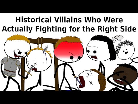 Historical Villains Who Were Actually Fighting for the Right Side