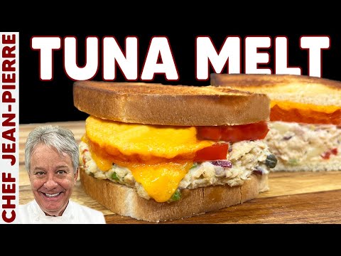 How To Make The Perfect Tuna Melt | Chef Jean-Pierre