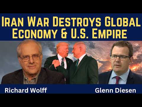 Richard Wolff: Iran War Destroys Global Economy & U.S. Empire