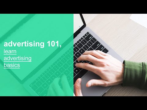 advertising 101, learn advertising basics, fundamentals, and best practices
