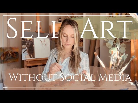 How to Sell Your Art Without Social Media