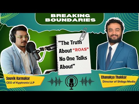Why Your ROAS Is Lying to You | Chanakya Thakkar x Kyptronix LLP