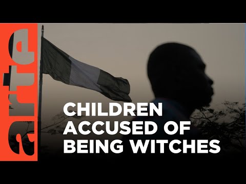 Nigeria: The Plight of the Witch Children (Reupload) | ARTE.tv Documentary