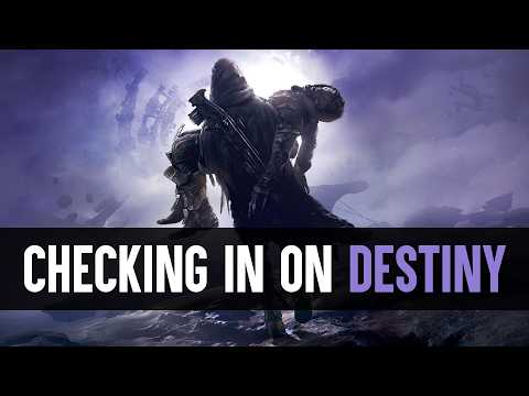 Let's Go Check In On Destiny 2