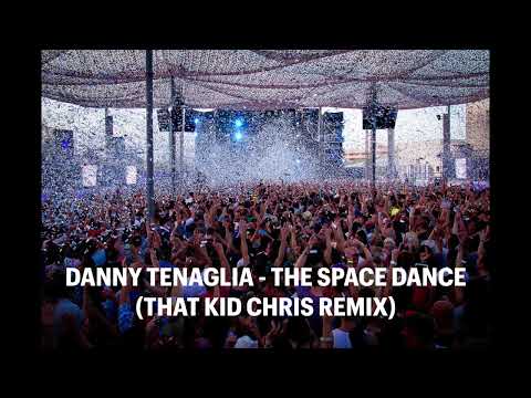 Danny Tenaglia - The Space Dance (That Kid Chris Remix)
