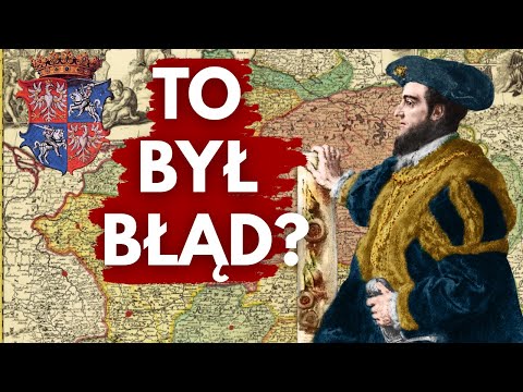 LITHUANIA PULLED US DOWN. WAS THE UNION OF LUBLIN A MISTAKE? Rzeczpospolita Tales #17