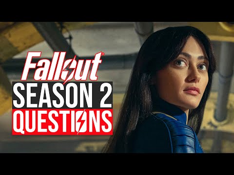 Fallout Season 2 Burning Questions