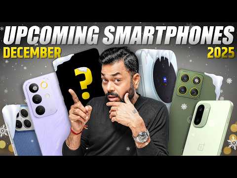 Top 10+ Best Upcoming Phone Launches ⚡ December 2025