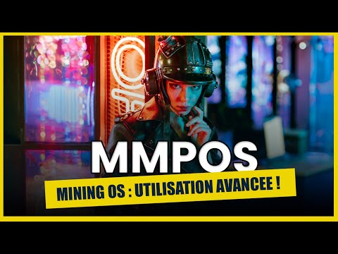 MMPOS utilisation avancée de cet OS de minage gratuit.