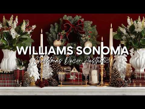 Williams Sonoma Christmas Decor Aesthetic | Amazon Festive Home Finds 2025