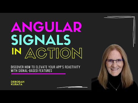 Angular Signals in Action | Deborah Kurata