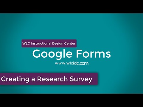 Google Forms - Creating a Research Survey