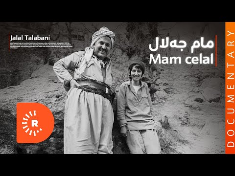 Documentary-Jalal Talabani- Mam celal | بەڵگەفیلم- مام جەلال