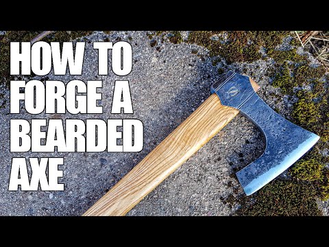 HOW TO FORGE A BEARDED AXE