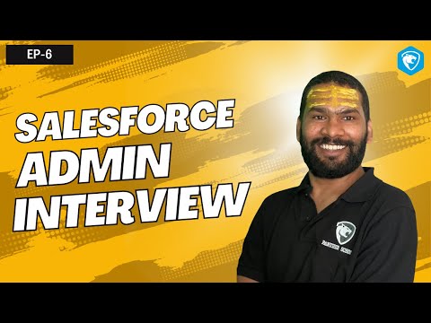 EP6 - #Salesforce Admin Interview || #pantherschools @sfdcpanther
