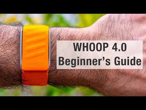 WHOOP 4.0 - Ultimate Beginner's Guide 2025