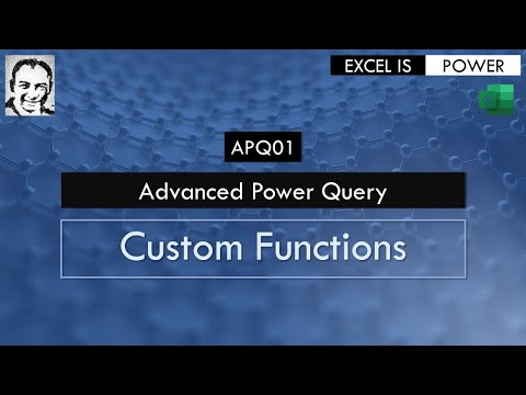 APQ01: Advanced Power Query  Video #1 - Custom Functions