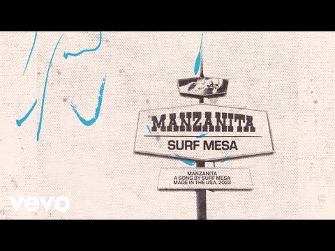 Surf Mesa - Manzanita (Official Visualizer)