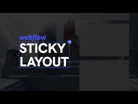 Creating a sticky layout - Webflow Tutorial