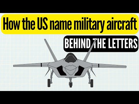What Does US Military Aircraft Names Mean?