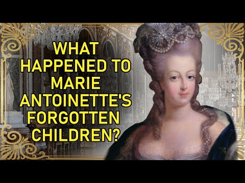 The Terrible Fate Of Marie Antoinette's Children | The Lost Dauphin of France And His Siblings