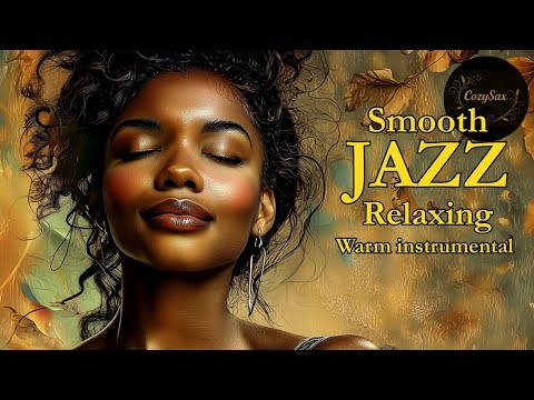 Smooth Jazz & Relaxing Instrumentalsー A Soundtrack for Autumn Wanderings