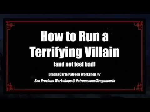 How to Run a Terrifying Villain (And Not Feel Bad About It) | TTRPG Workshop #7