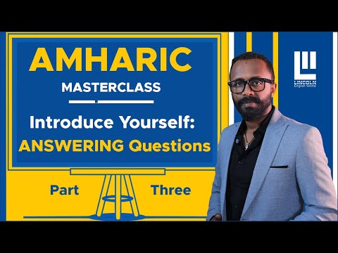 Introducing Yourself in AMHARIC: Answering Questions in AMHARIC _ Part Three