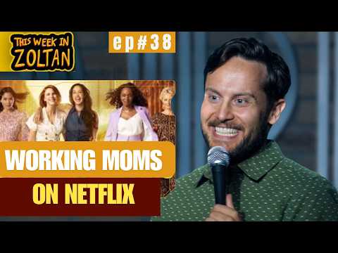 Working Moms on Netflix | Zoltan Kaszas Stand-Up Comedy | Then They Snapped 😳