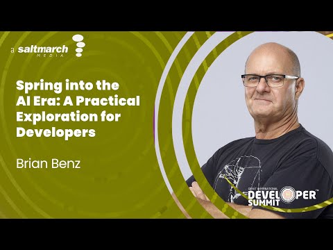 Spring into the AI Era: A Practical Exploration for Developers by Brian Benz