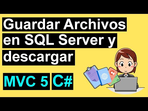 Como GUARDAR archivos en SQL SERVER | ASP.NET MVC 5