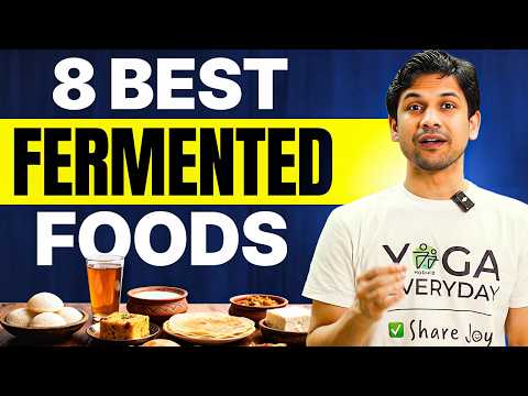 EAT these 8 Fermented Foods for BETTER Digestion | Saurabh Bothra Yoga